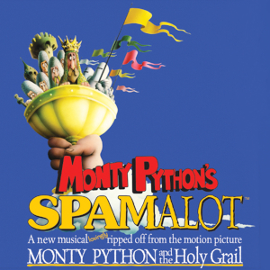 「モンティ・パイソンのスパマロット」ミュージカルナンバー・CD試聴・楽譜・原作映画